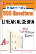 Cover: McGraw-Hill's 500 College Linear Algebra Questions to Know by Test Day - McGraw-Hill Contemporary