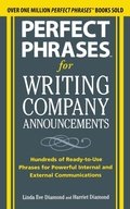 Cover: Perfect Phrases for Writing Company Announcements: Hundreds of Ready-to-Use Phrases for Powerful Internal and External Communications - McGraw-Hill Professional
