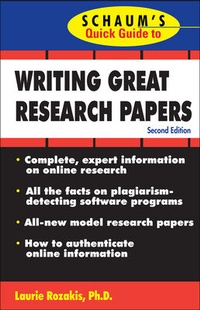 Enlarge image Cover: Schaum's Quick Guide to Writing Great Research Papers - Schaum Outline Series