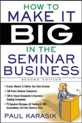 Cover: How to Make it Big in the Seminar Business - McGraw-Hill Professional