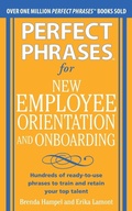 Cover: Perfect Phrases for New Employee Orientation and Onboarding: Hundreds of ready-to-use phrases to train and retain your top talent - McGraw-Hill Professional