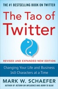 Cover: The Tao of Twitter, Revised and Expanded New Edition: Changing Your Life and Business 140 Characters at a Time - McGraw-Hill Professional