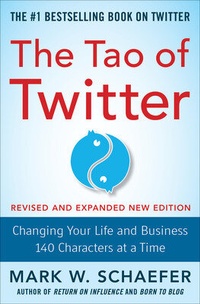 Abbildung von: The Tao of Twitter, Revised and Expanded New Edition: Changing Your Life and Business 140 Characters at a Time - McGraw-Hill Professional