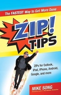 Cover: ZIP! Tips: The Fastest Way to Get More Done - Berrett-Koehler