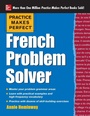 Cover: Practice Makes Perfect French Problem Solver - McGraw-Hill Contemporary