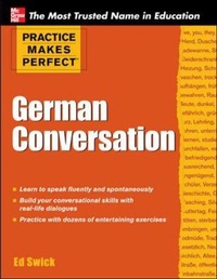 Enlarge image Cover: Practice Makes Perfect German Conversation - McGraw-Hill Professional