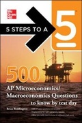 Cover: 5 Steps to a 5 500 Must-Know AP Microeconomics/Macroeconomics Questions - McGraw-Hill Professional