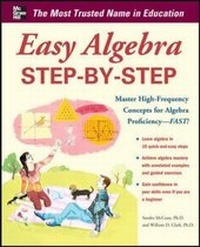 Enlarge image Cover: Easy Algebra Step-by-Step - McGraw-Hill Professional