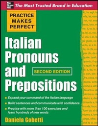 Enlarge image Cover: Practice Makes Perfect Italian Pronouns And Prepositions, Second Edition - McGraw-Hill Professional