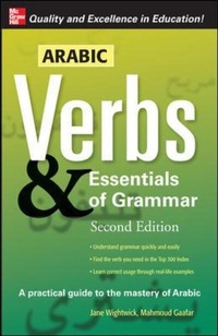Enlarge image Cover: Arabic Verbs & Essentials of Grammar, 2E - McGraw-Hill Professional