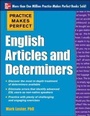 Cover: Practice Makes Perfect English Articles and Determiners Up Close - McGraw-Hill Contemporary