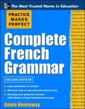 Cover: Practice Makes Perfect Complete French Grammar - McGraw-Hill Professional