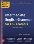 Cover: Practice Makes Perfect Intermediate English Grammar for ESL Learners - McGraw-Hill Professional