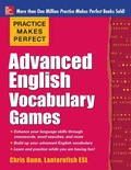 Cover: Practice Makes Perfect Advanced English Vocabulary Games - McGraw-Hill Professional
