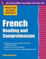 Cover: Practice Makes Perfect French Reading and Comprehension - McGraw-Hill Professional