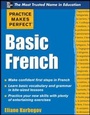 Cover: Practice Makes Perfect Basic French - McGraw-Hill Contemporary