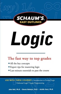 Enlarge image Cover: Schaum's Easy Outline of Logic, Revised Edition - Schaum Outline Series