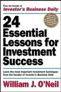 Cover: 24 Essential Lessons for Investment Success: Learn the Most Important Investment Techniques from the Founder of Investor's Business Daily - McGraw-Hill Professional
