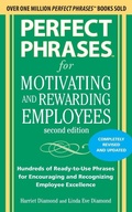 Cover: Perfect Phrases for Motivating and Rewarding Employees, Second Edition - McGraw-Hill Professional