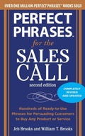 Cover: Perfect Phrases for the Sales Call, Second Edition - McGraw-Hill Professional
