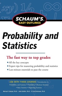 Enlarge image Cover: Schaum's Easy Outline of Probability and Statistics, Revised Edition - Schaum Outline Series