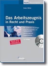 Abbildung von: Das Arbeitszeugnis in Recht und Praxis - Haufe-Lexware