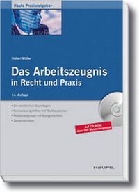 Abbildung von: Das Arbeitszeugnis in Recht und Praxis - Haufe-Lexware