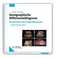 Cover: Sonographische Differenzialdiagnose Krankheiten des Urogenitalsystems - Deutscher &Auml;rzteverlag