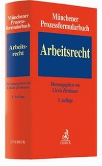 Abbildung von: Münchener Prozessformularbuch. Band 6: Arbeitsrecht - C.H.BECK