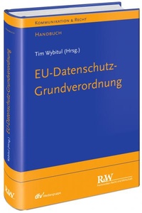 Abbildung von: EU-Datenschutz-Grundverordnung - Fachmedien Recht und Wirtschaft