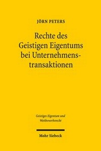 Abbildung von: Rechte des Geistigen Eigentums bei Unternehmenstransaktionen - Mohr Siebeck