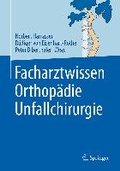 Cover: Facharztwissen Orthop&auml;die Unfallchirurgie - Springer