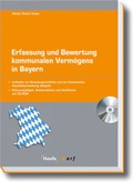 Cover: Erfassung und Bewertung kommunalen Verm&ouml;gens in Bayern - Haufe-Lexware