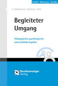Abbildung von: Handbuch Begleiteter Umgang - Reguvis Fachmedien