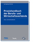 Cover: Praxishandbuch der Berufs- und Wirtschaftsverb&auml;nde - Haufe-Lexware