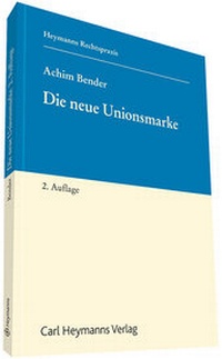 Enlarge image Cover: Die neue Unionsmarke - Carl Heymanns Verlag