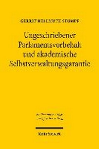 Abbildung von: Ungeschriebener Parlamentsvorbehalt und akademische Selbstverwaltungsgarantie - Mohr Siebeck
