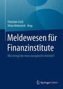 Bild: Meldewesen f&uuml;r Finanzinstitute - Springer Gabler