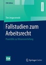 Cover: Fallstudien zum Arbeitsrecht - Springer Gabler