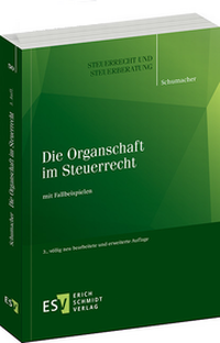 Abbildung von: Die Organschaft im Steuerrecht - Erich Schmidt Verlag