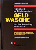 Cover: Regelungen zur Bek&auml;mpfung der Geldw&auml;sche und ihre Anwendung in der Praxis - Erich Schmidt Verlag