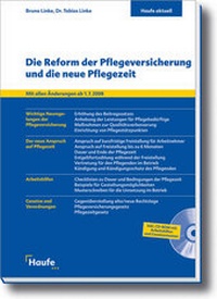Abbildung von: Die Reform der Pflegeversicherung und die neue Pflegezeit - Haufe-Lexware