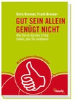 Cover: Gut sein allein gen&uuml;gt nicht - Haufe-Lexware