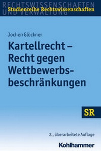 Abbildung von: Kartellrecht - Recht gegen Wettbewerbsbeschränkungen - Kohlhammer