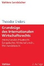 Cover: Grundzüge des Internationalen Wirtschaftsrechts - Vahlen