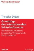 Cover: Grundz&uuml;ge des Internationalen Wirtschaftsrechts - Vahlen