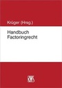 Cover: Handbuch Factoringrecht - RWS