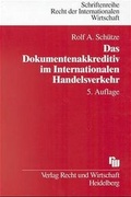 Cover: Das Dokumentenakkreditiv im Internationalen Handelsverkehr - Fachmedien Recht und Wirtschaft