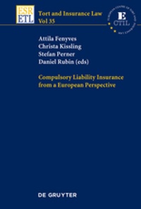 Enlarge image Cover: Compulsory Liability Insurance from a European Perspective - De Gruyter