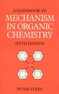 Cover: Guidebook to Mechanism in Organic Chemistry - Pearson